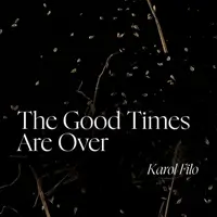 The Good Times Are Over Киев